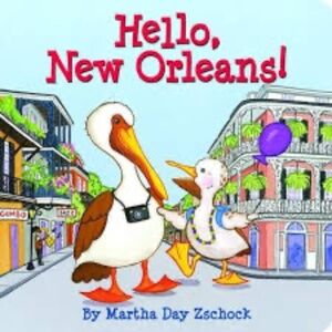 Pre-Owned – Hello, New Orleans! by Martha Zschock (Board Book, 2011)